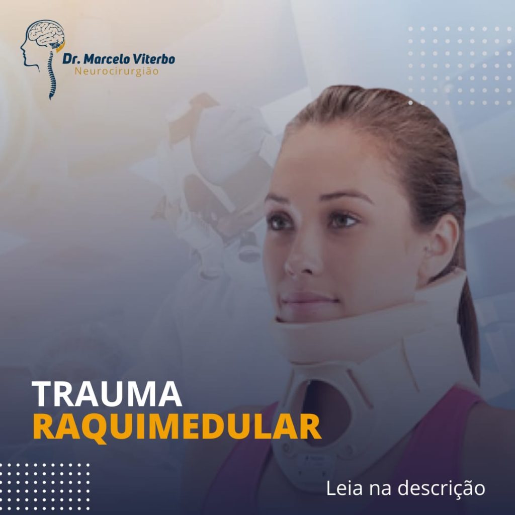 Trauma Raquimedular TRM Dr Marcelo Viterbo